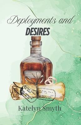 Deployments and Desires - Katelyn Smyth - cover