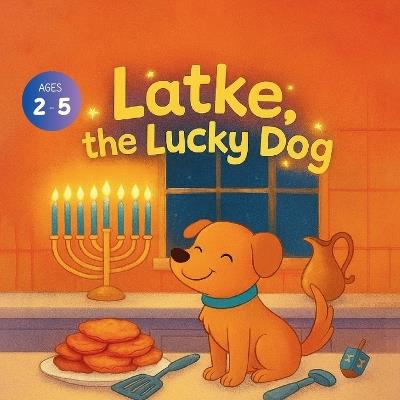 Latke, the Lucky Dog - Bryan Aux,Jerry V,Amar Gandhi - cover
