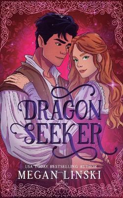 Dragon Seeker - Megan Linski - cover