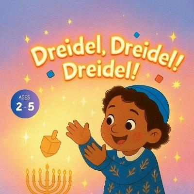 "Dreidel, Dreidel, Dreidel! - Bryan Aux,Jerry V,Amar Gandhi - cover
