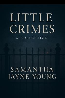 Little Crimes - Samantha Young - cover