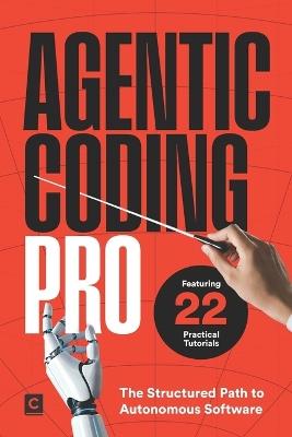 Agentic Coding Pro: The Structured Path to Autonomous Software - Codapress Publishing - cover