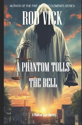 A Phantom Tolls the Bell - Rod Vick - cover