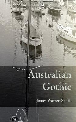 Australian Gothic - James Warren-Smith - cover