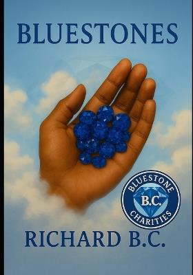 Bluestones - Richard B C - cover