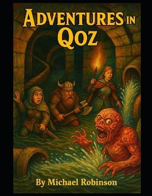 Adventures in Qoz - Michael Robinson - cover