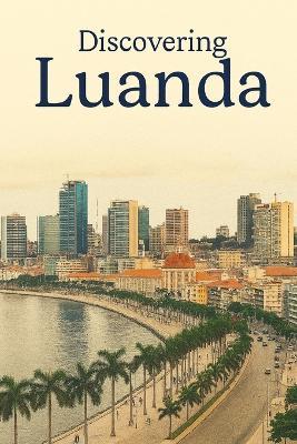 Discovering Luanda - Marcello Avallone - cover