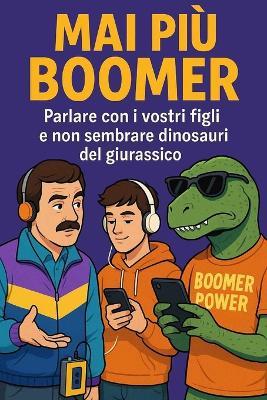 Mai Più Boomer - Claudio Peppicelli - cover