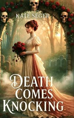 Death Comes Knocking - Kate Seger - cover