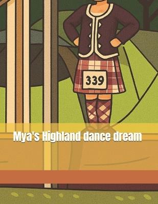 Mya's Highland dance dream - Davylee Wardrop - cover