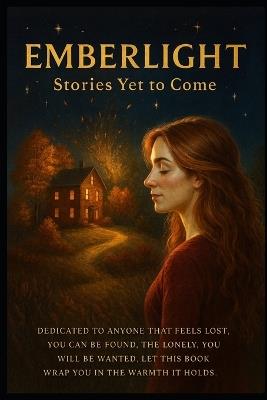Emberlight Stories Yet to Come - Mark Stowell - cover