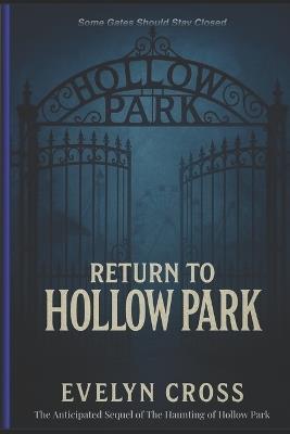 Return To Hollow Park - Evelyn Cross - cover