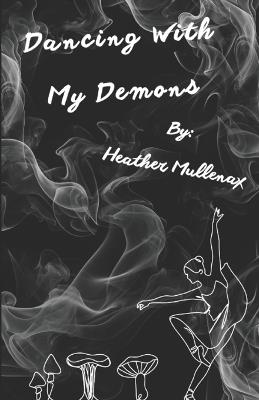 Dancing With My Demons - Heather Mullenax - cover