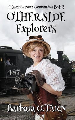 Otherside Explorers (Otherside Next Generation Book 2) - Barbara G Tarn - cover