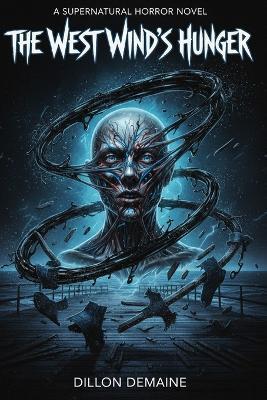 The West Wind's Hunger - Dillon Demaine - cover