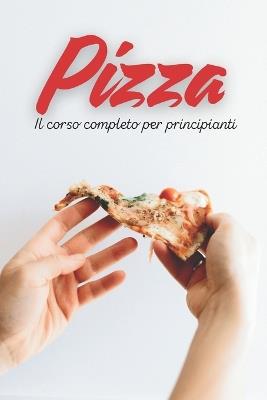 Pizza: il corso completo per principianti - Vrbook - cover