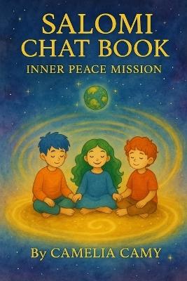 Salomi Chat Book: Inner Peace Mission - Camelia Camy - cover