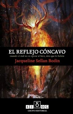 El Reflejo Cóncavo - Jacqueline Sellan Bodin - cover
