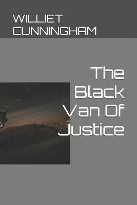 The Black Van Of Justice - Williet Cunningham - cover