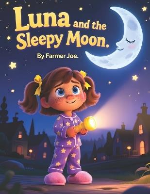 Luna and the Sleepy Moon - Farmer Joe - cover