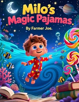 Milo's Magic Pajamas - Farmer Joe - cover