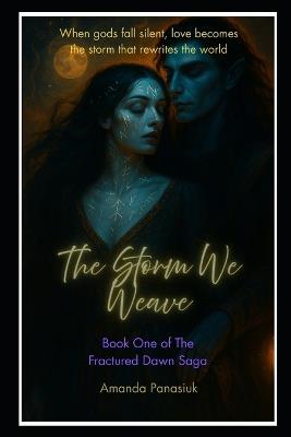 The Storm We Weave - Amanda Panasiuk - cover