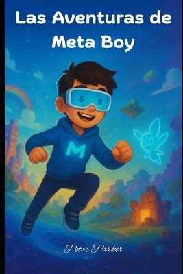 Las Aventuras de Meta Boy - Peter Parker - cover
