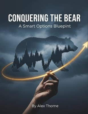 Conquering The Bear: A Smart Options Blueprint - Imraan Brooks - cover