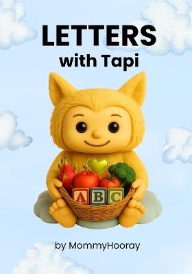 Letters With Tapi: Learn the ABCs - Tapi's Way! - Mommyhooray - cover