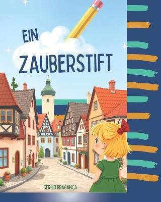 Ein Zauberstift - Sergio Bragança - cover