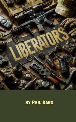 Liberators - Phil Darg - cover