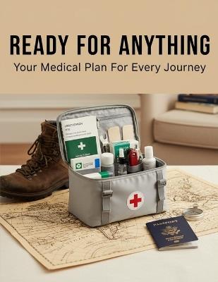 Ready For Anything: Your Medical Plan For Every Journey - Damian McSwane - cover