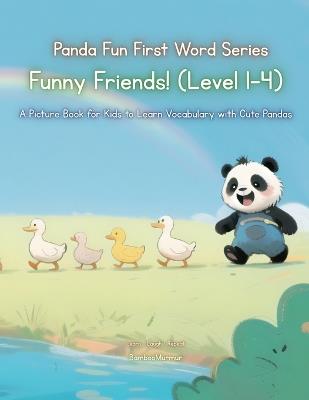 Panda Fun First Words Series: Funny Friends! (Level 1-4): A Picture Book for Kids to Learn Vocabulary with Cute Pandas - Bamboomurmur - cover