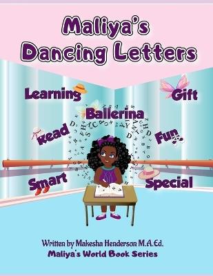 Maliya's Dancing Letters - Makesha Henderson - cover