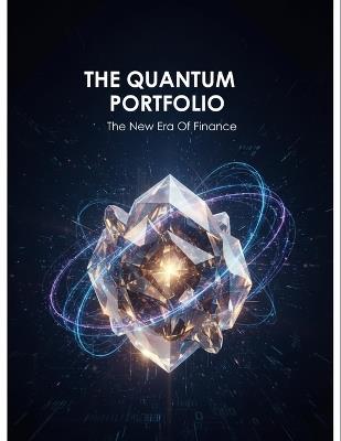 The Quantum Portfolio: The New Era Of Finance - Edmund Boyce - cover