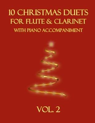 10 Christmas Duets for Flute and Clarinet with Piano Accompaniment: Vol. 2 - B C Dockery - cover