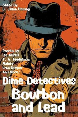 Bourbon and Lead - D S Watson,Geoff Holder,Lee Allred - cover