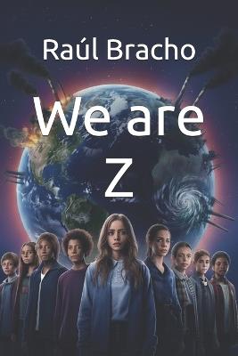 We are Z - Raúl Bracho - cover