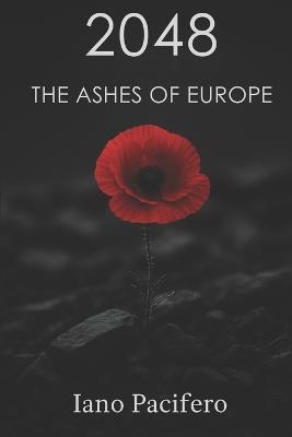 2048 The Ashes of EUROPE - Iano Pacifero - cover