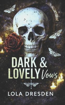 Dark & Lovely Vows - Lola Dresden - cover