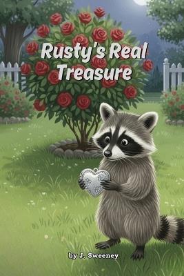 Rusty's Real Treasure: A Touching Story About Doing the Right Thing (Sunbeam Stories) - J Sweeney - cover
