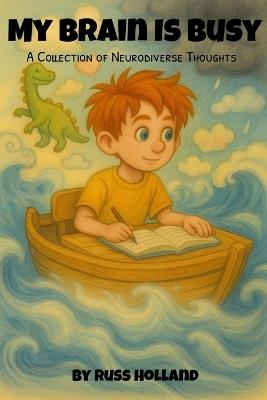 My Brain is Busy and Other Poems: A Collection of Neurodiverse Thoughts - Russ Holland - cover