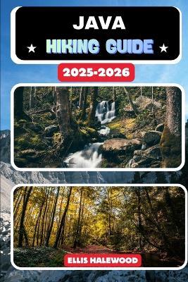 Java Hiking Guide 2025-2026 Hiking Guide - Ellis Halewood - cover