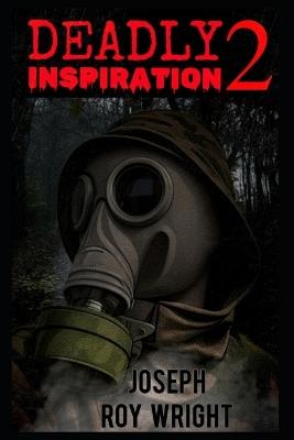 Deadly Inspiration 2 - Joseph Roy Wright - cover