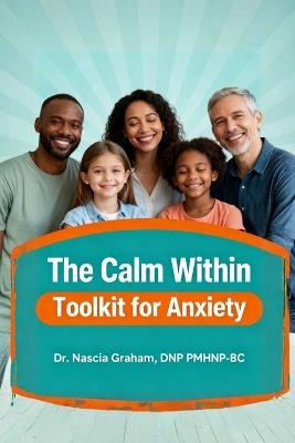 The Calm Within Toolkit for Anxiety - Nascia Graham - cover