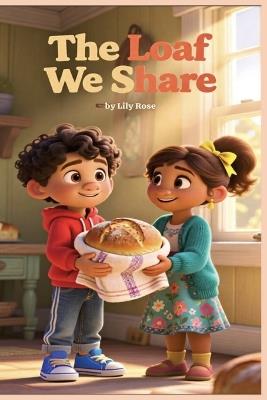 The Loaf We Share - Lily Rose - cover