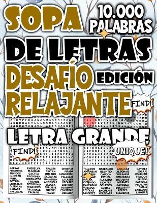 Sopa de Letras de 10.000 Palabras - Edición Desafío Relajante para Estimular la Mente Sin Presiones - Modo Salvatore - cover