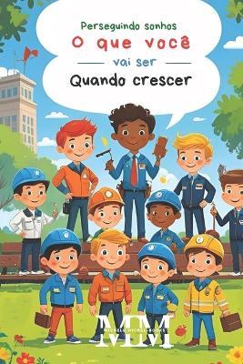 O que você vai ser quando crescer: Nova Edição - Michele Michel - cover