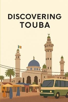 Discovering Touba - Marcello Avallone - cover