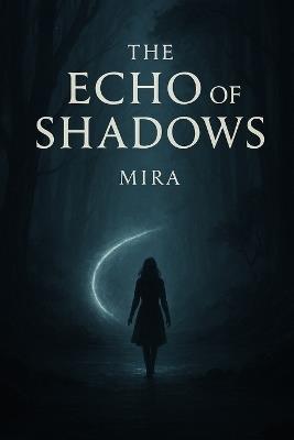 The Echo of the Shadows: parte 1 - Paula Levendig - cover